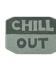 Chill out